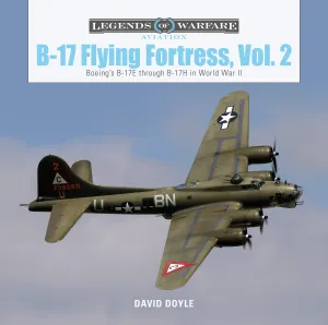 B-17 Flying Fortress, Vol. 2 by Schiffer Publishing