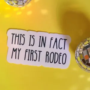 Sticker - My First Rodeo